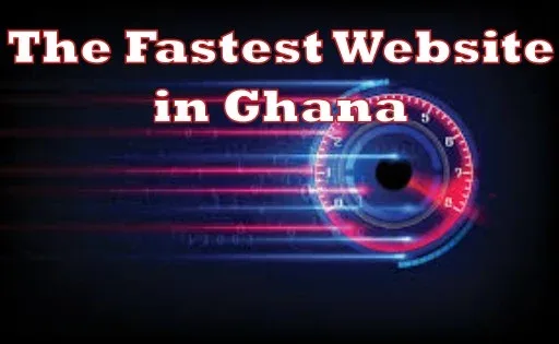 The fastest website in Ghana