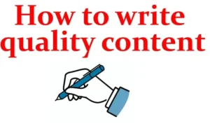 How to write quality content