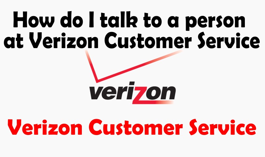 How do I talk to a person at Verizon customer service