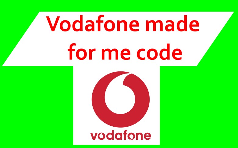 Vodafone made for me code